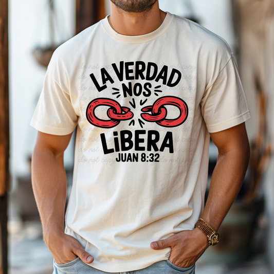 La verdad nos libera DTF Shirt Transfer