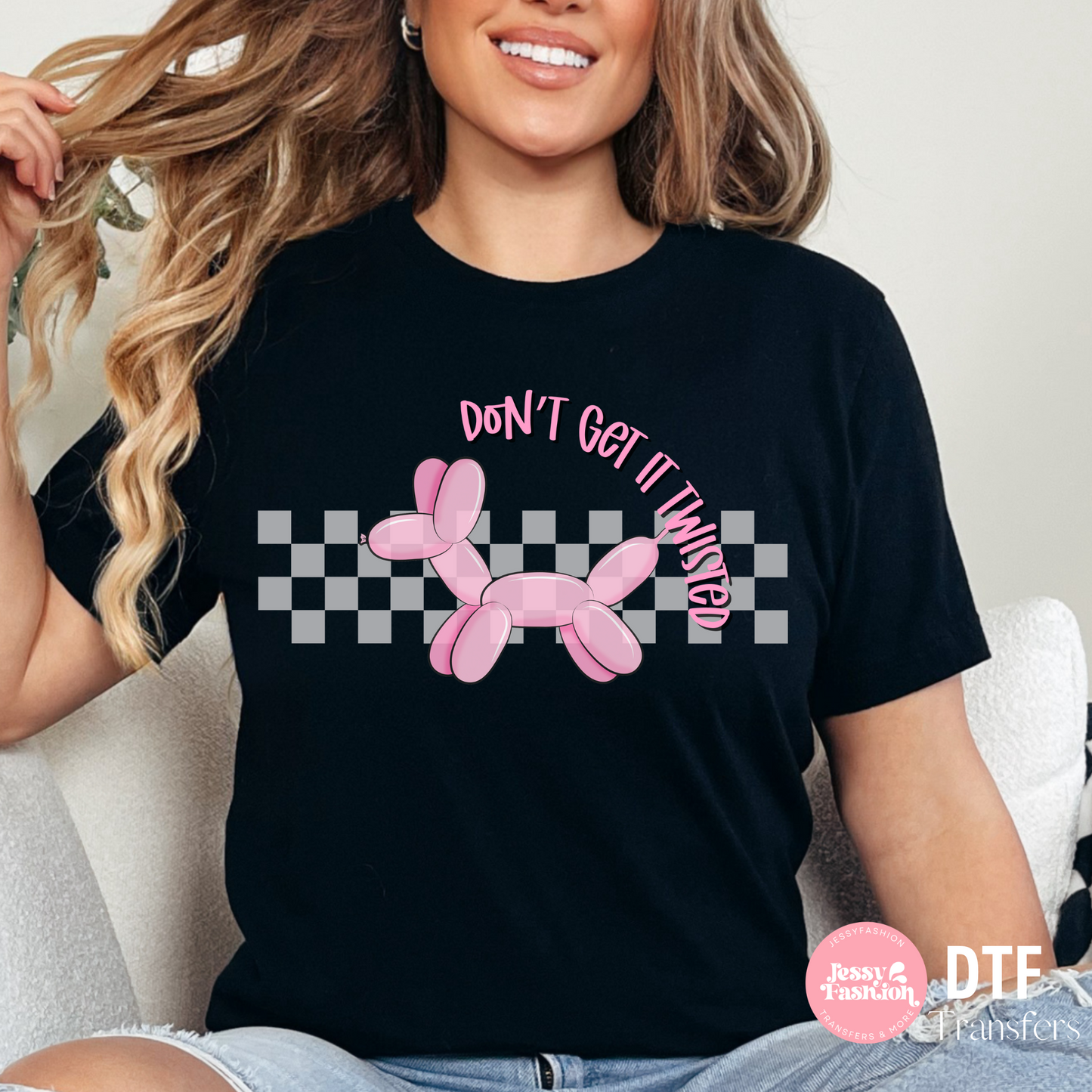 Don't get it twist DTF shirt transfer