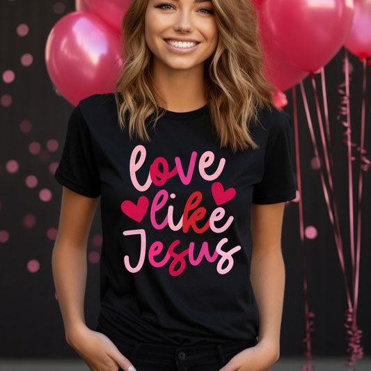 Love like Jesus Dtf Shirt Transfer