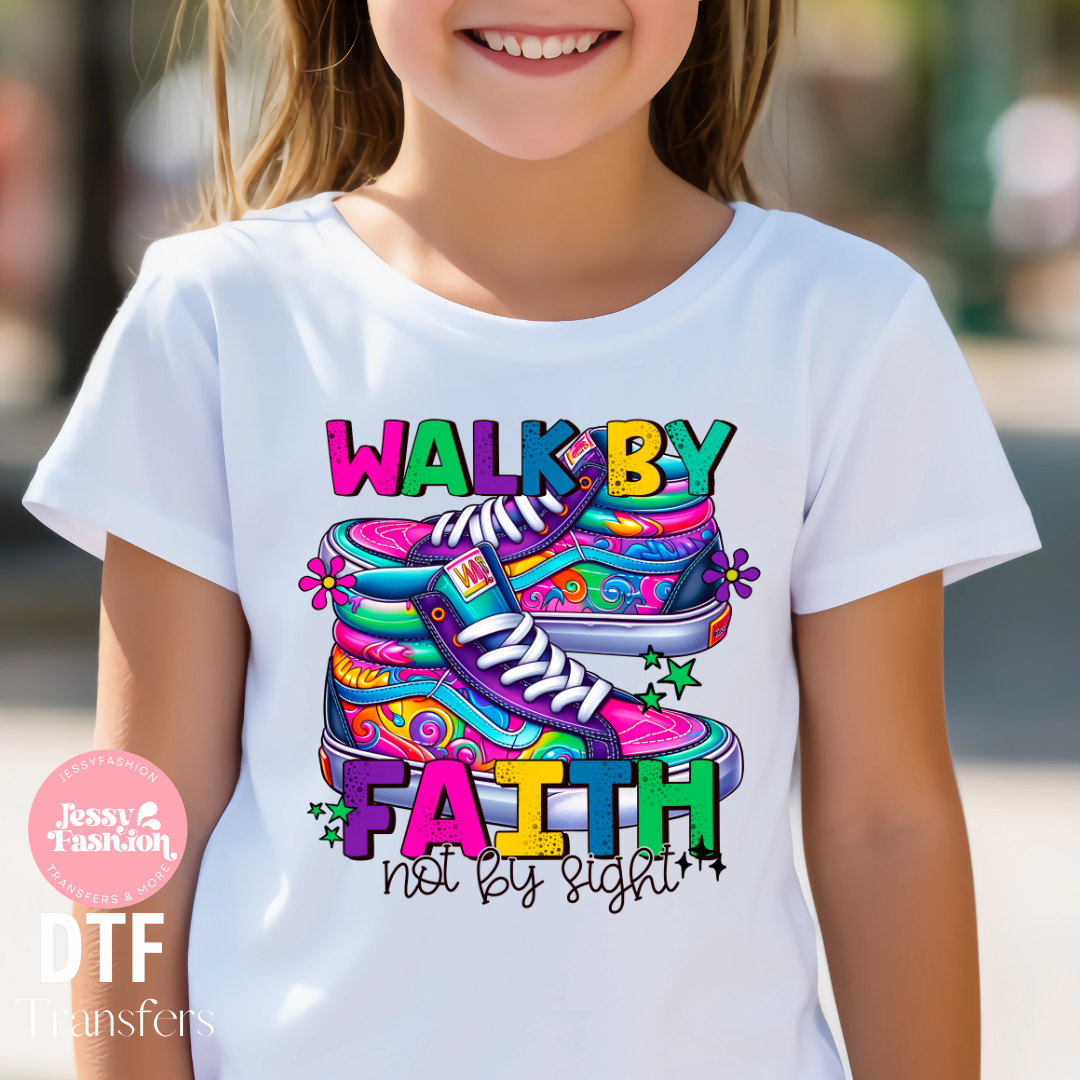 Walk by Faith kids DTF Shirt Transfer