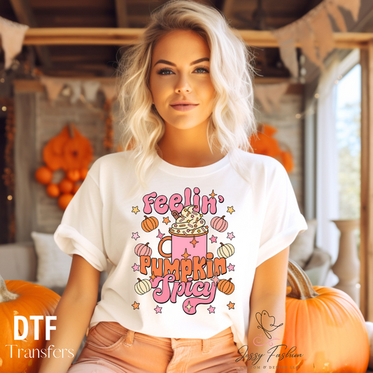 Feeling Pumpkin Spicy DTF Shirt transfer