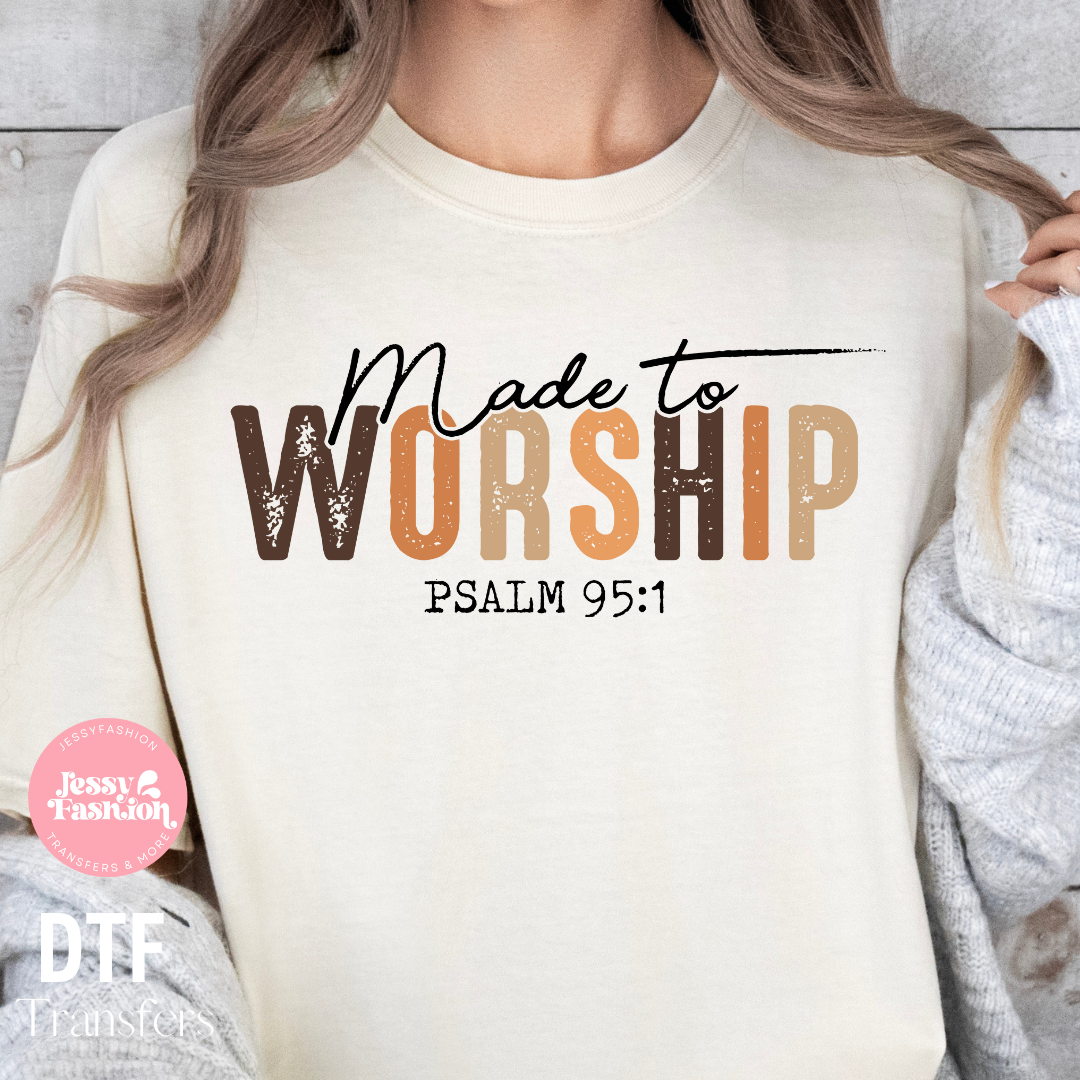 Made to Worship DTF Shirt Transfer