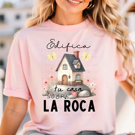 Edifica tu casa sobre la Roca Dtf Shirt Transfer