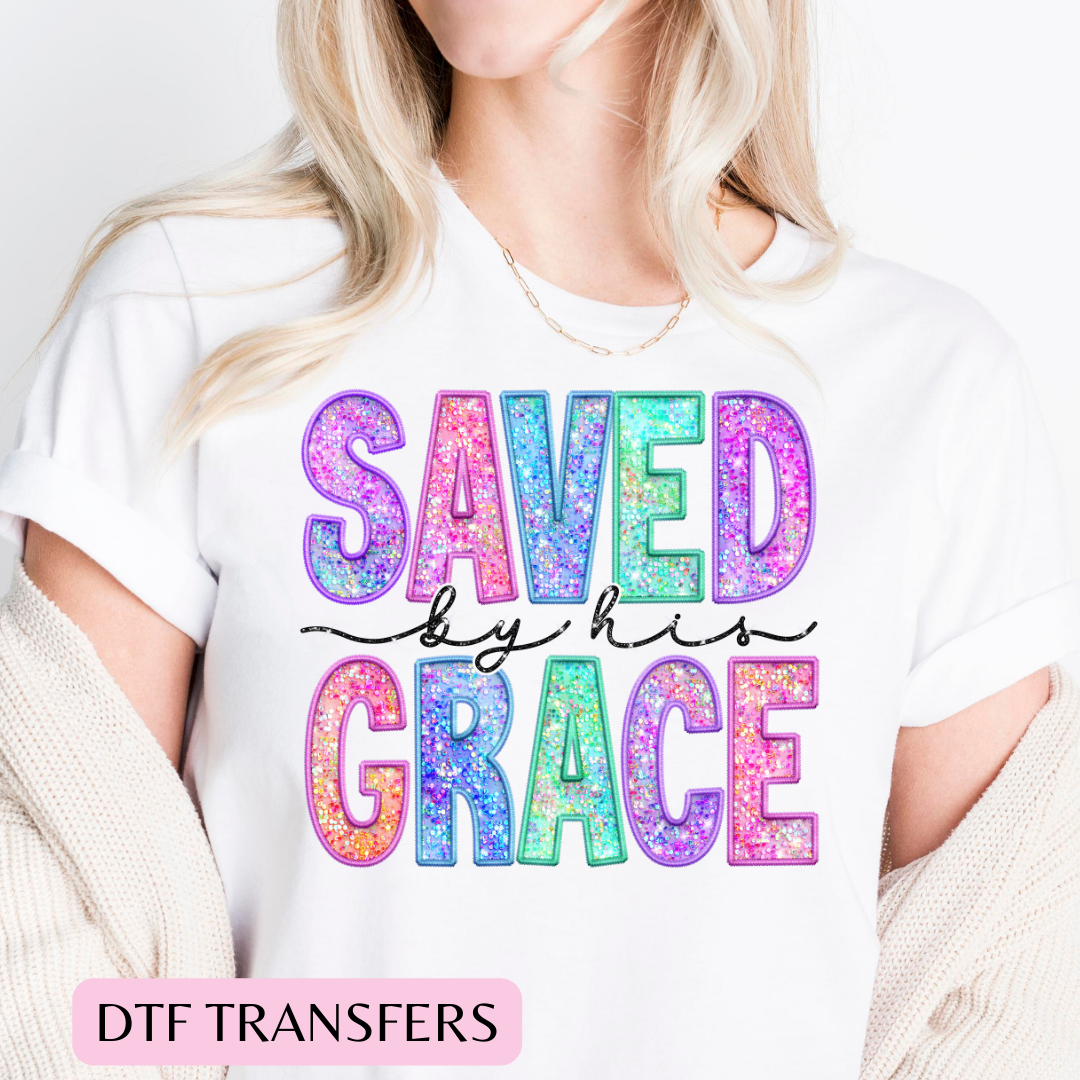 Saved by his grace DTF transfer