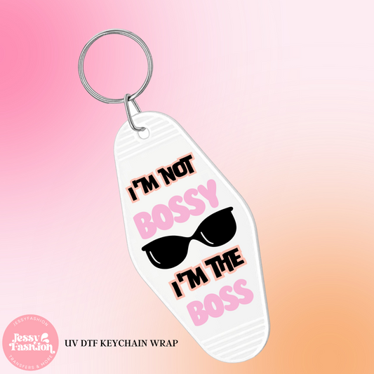 I'm not bossy I'm the boss Keychain Decal