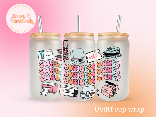 Small Business Owner UV DTF CUP WRAP