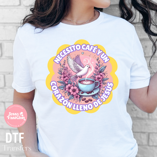 Necesito café y un corazón lleno de Jesús DTF Shirt Transfer