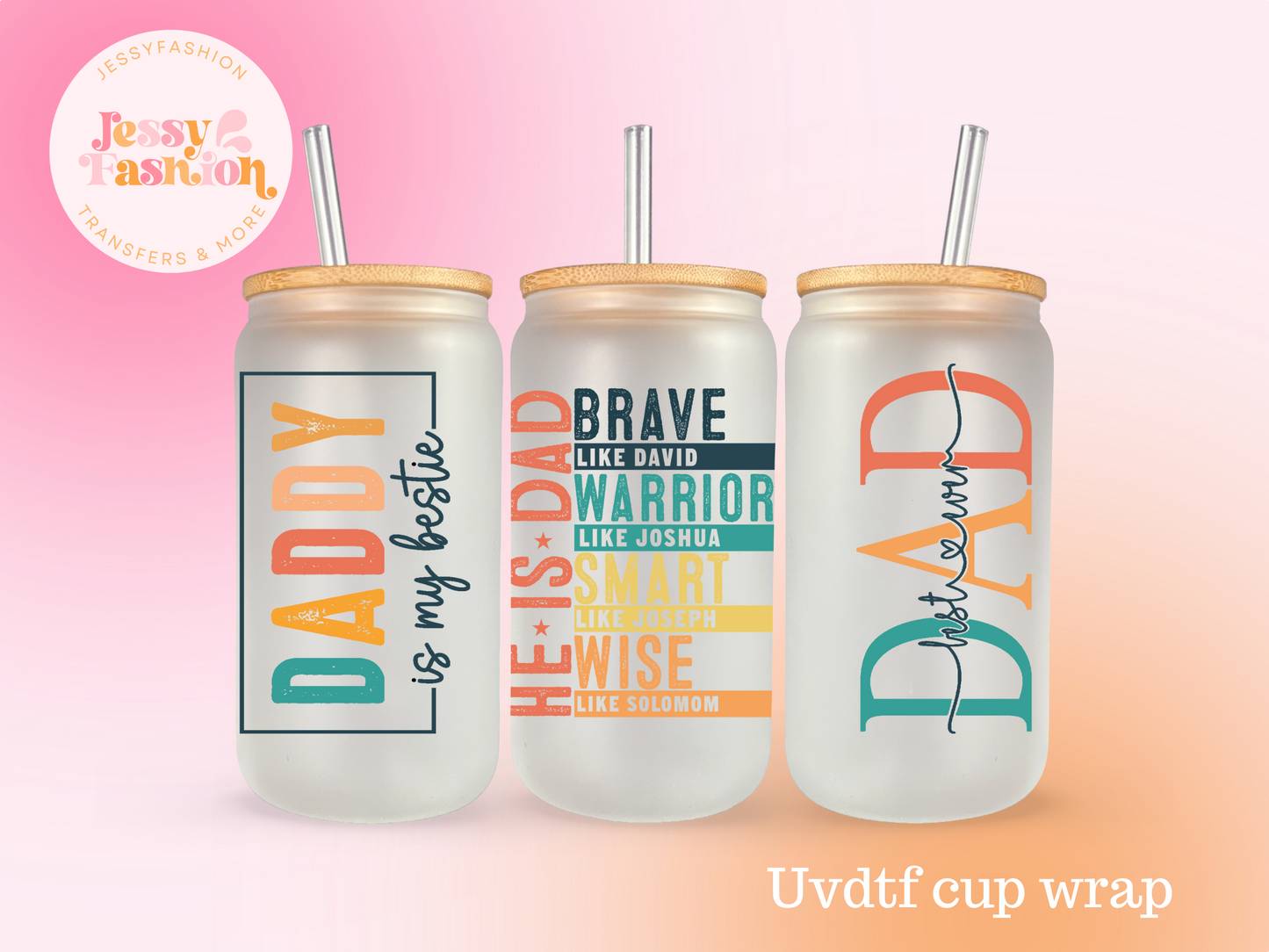 He is Dad UV DTF CUP WRAP