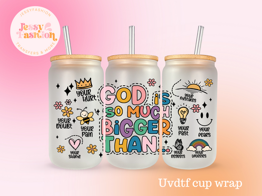 God is so much bigger than UV DTF Cup wrap