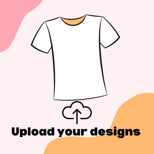 UPLOAD YOUR DESIGN DTF TRANSFER