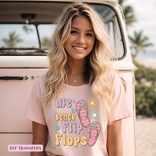 Life is better in flip flops DTF shirt transfer