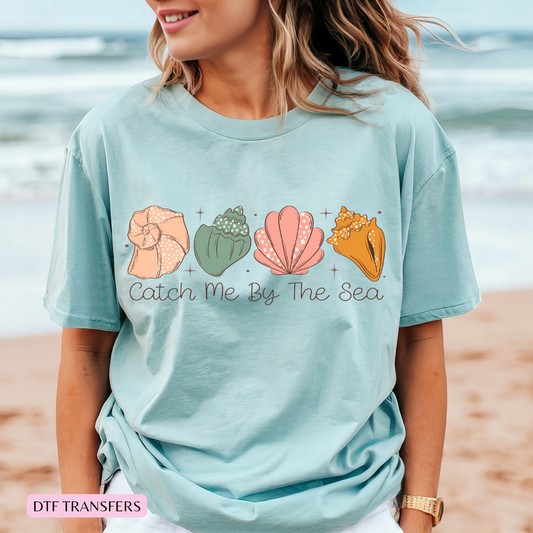 Catch me by the sea DTF shirt transfer