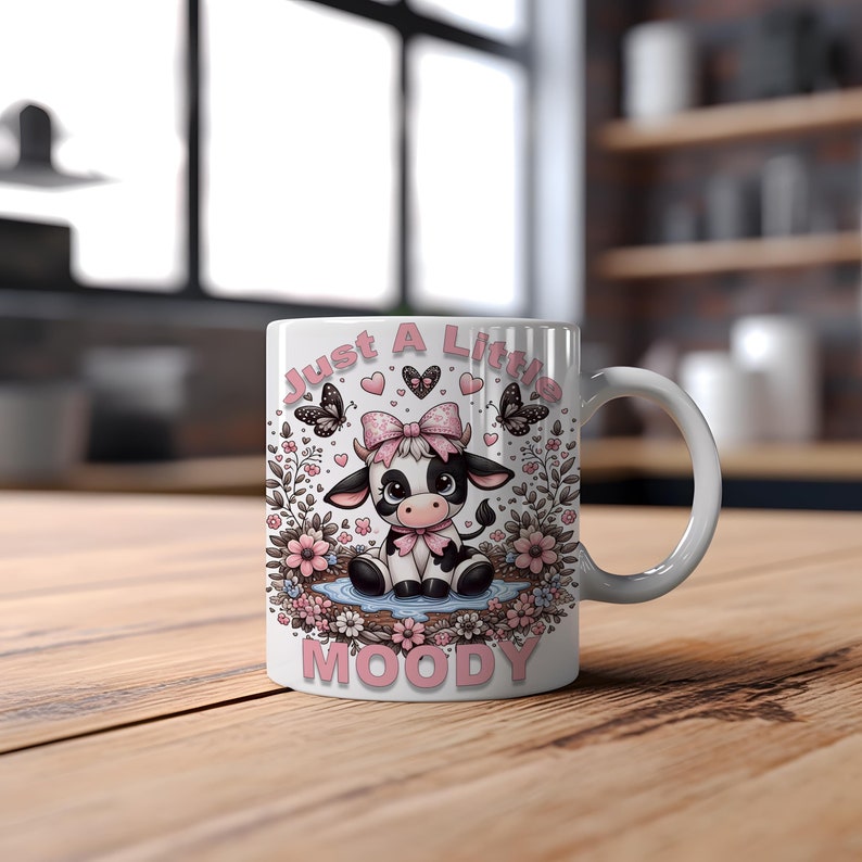 Just a little Moody mug 11oz Sublimation transfer