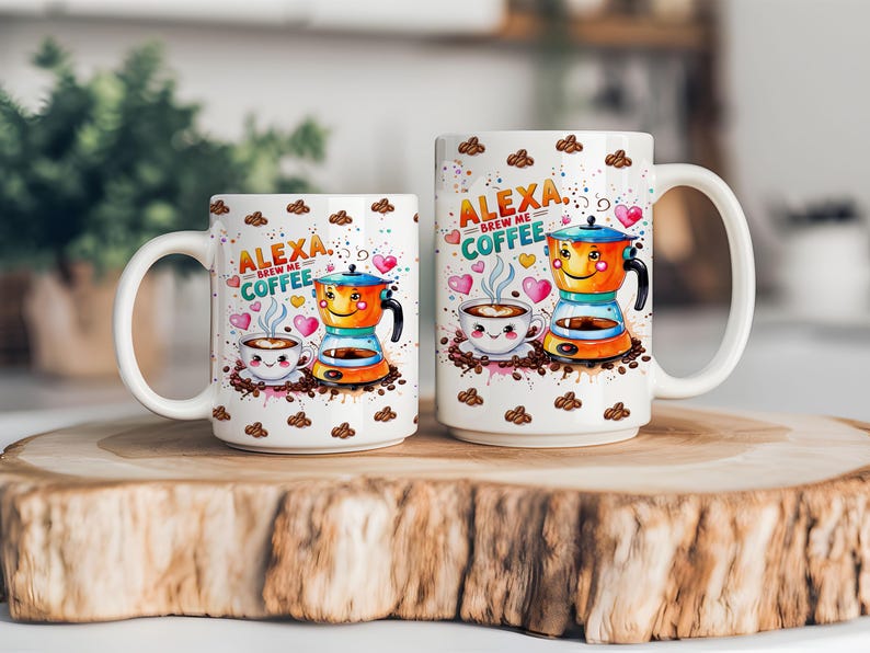 Alexa brew me coffee mug 11oz Sublimation transfer