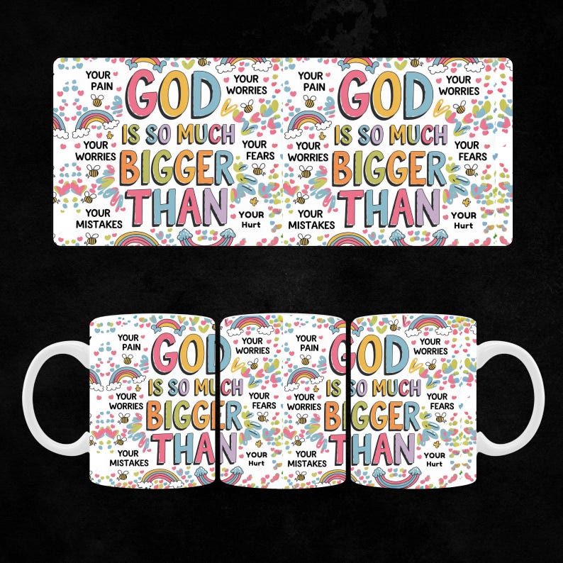 God is so much bigger than mug 11oz Sublimation transfer